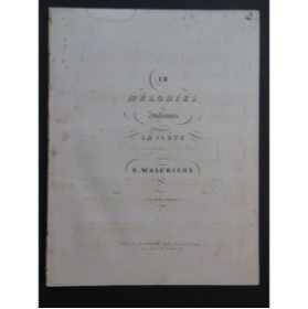 WALKIERS Eugène Mélodies Italiennes Suite No 1 Piano Flûte ca1840