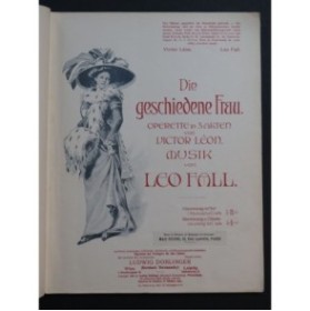 FALL Leo Die Geschiedene Frau Opérette Chant Piano 1909