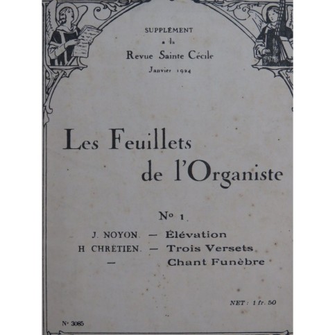 NOYON Joseph CHRÉTIEN Hedwige Pièces pour Orgue 1924
