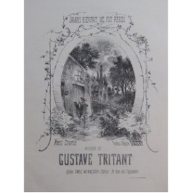 TRITANT Gustave Jamais Bienfait ne fut perdu Chant Piano XIXe siècle