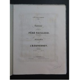 DUVERNOY J. B. Fantaisie sur Le Père Gaillard H. Reber Piano ca1852