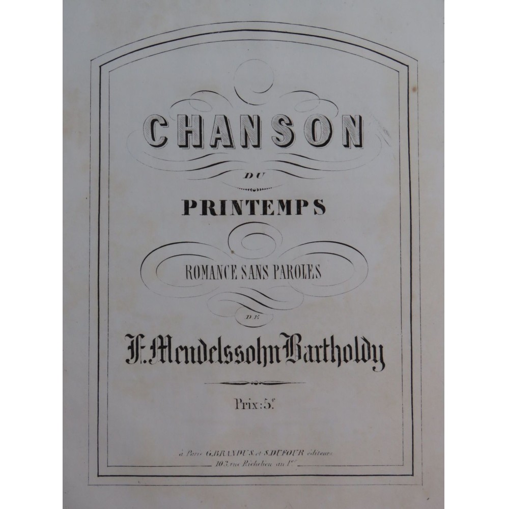 MENDELSSOHN Chanson du Printemps Piano ca1865