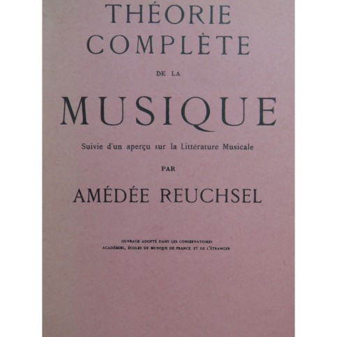 REUCHSEL Amédée Théorie Complète de la Musique ca1913