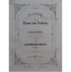 LEFÉBURE-WÉLY La Ronde des Archers op 73 Piano ca1852