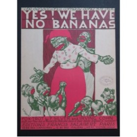 SILVER Frank et COHN Irving Yes! We Have No Bananas Piano 1923