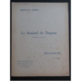 DUBOIS Marcelle Le Sommeil du Drapeau Chant Piano 1916