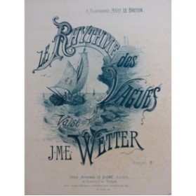WETTER J. M. E. Le Rythme des Vagues Piano