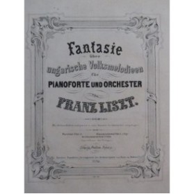 LISZT Franz Fantasie über Ungarische Volksmelodieen 2 Pianos 4 mains ca1870