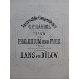 HAENDEL G. F. Praeludium und Fuge Piano ca1867