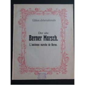 Berner Marsch ! L'Ancienne Marche de Berne Piano