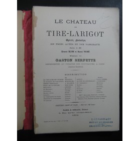 SERPETTE Gaston Le Chateau de Tire-Larigot Opérette 1884