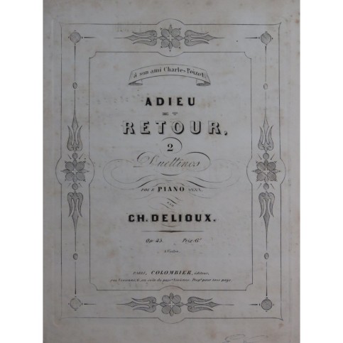 DELIOUX Charles Adieu et Retour op 45 Piano ca1860
