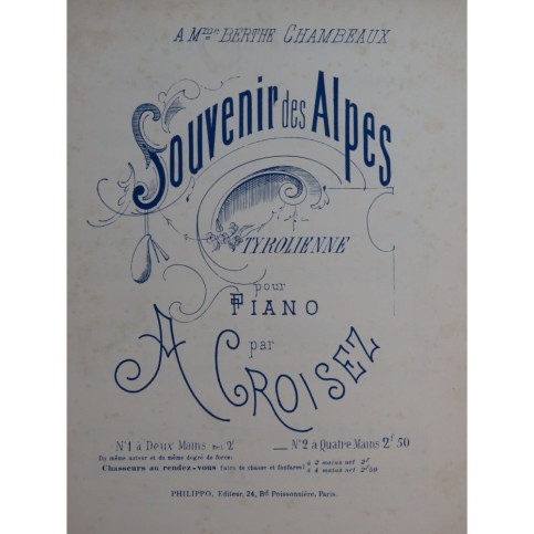 CROISEZ Alexandre Souvenir des Alpes Piano 4 mains
