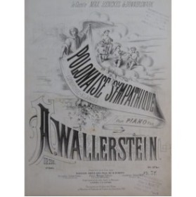 WALLERSTEIN A. Polonaise Sympathique Piano ca1870