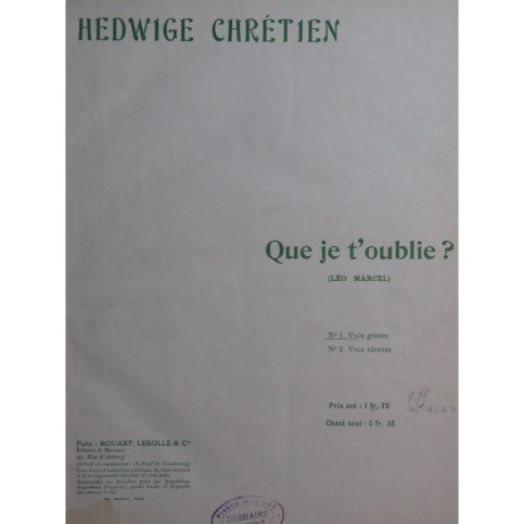CHRÉTIEN Hedwige Que Je T'oublie Chant Piano ca1910