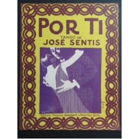 SENTIS José Por Ti Tango Piano 1925