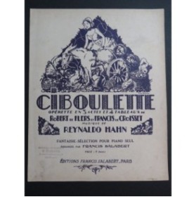 HAHN Reynaldo Ciboulette Fantaisie Sélection Piano 1923