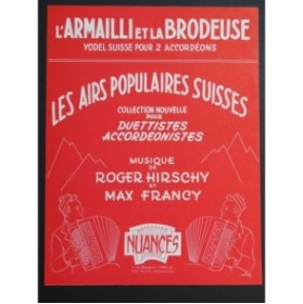 HIRSCHY Roger FRANCY Max L'Armailli et la Brodeuse Yodel Suisse Accordéon 1960