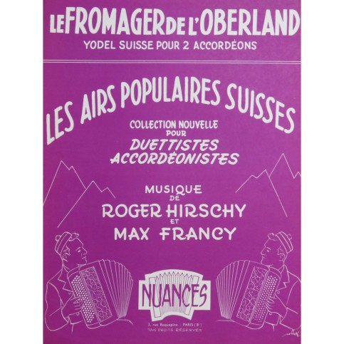 HIRSCHY Roger FRANCY Max Le Fromager de l'Oberland Yodel Suisse Accordéon 1960