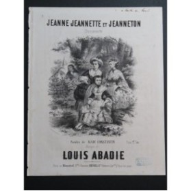 ABADIE Louis Jeanne Jeannette et Jeanneton Chant Piano ca1850