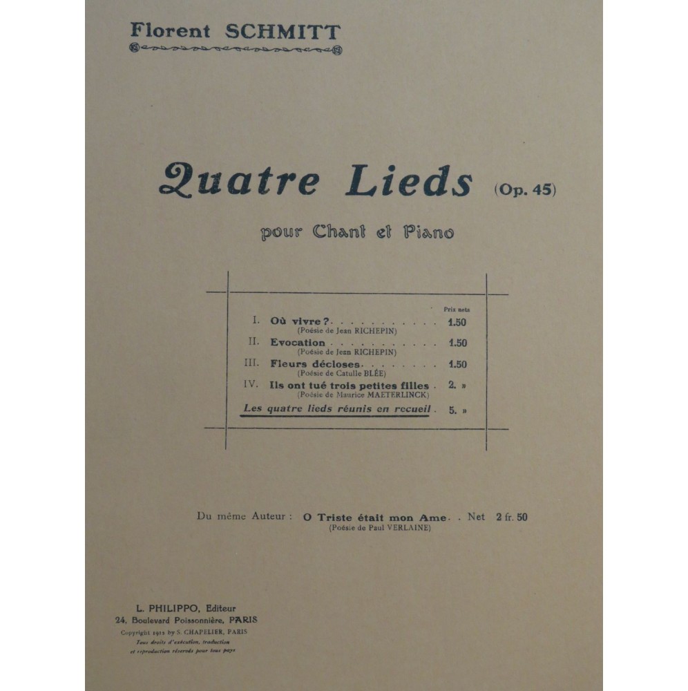SCHMITT Florent Quatre Lieds op 45 Chant Piano 1913