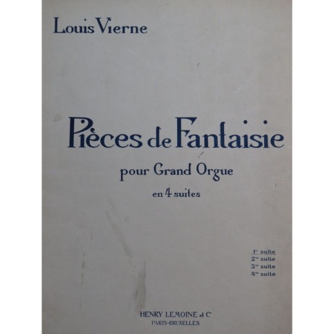 VIERNE Louis Pièces de Fantaisie 1ère Suite Orgue 1927