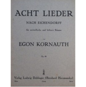 KORNAUTH Egon Acht Lieder op 38 Chant Piano 1936