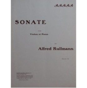 KULLMANN Alfred Sonate Violon Piano 1920