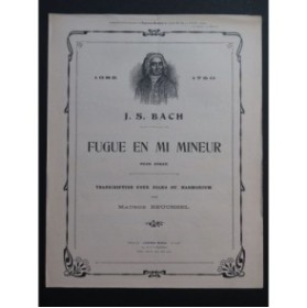 BACH J. S. Fugue en Mi mineur Piano ou Harmonium 1909