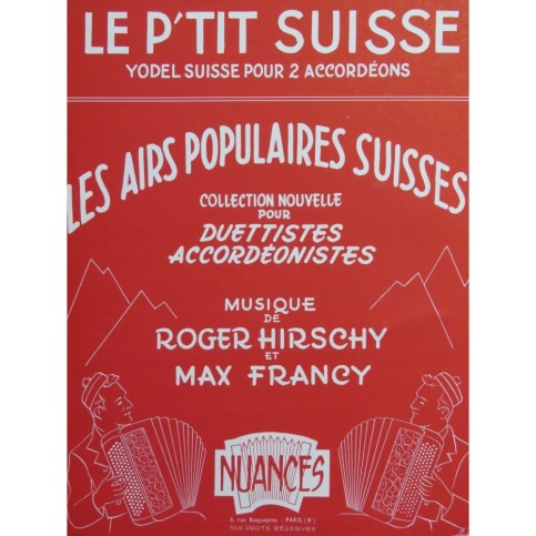 HIRSCHY Roger FRANCY Max Le P'tit Suisse Yodel Suisse Accordéon 1960