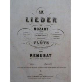 MOZART W. A. Six Lieder Livre 1 Rémusat Piano Flûte ca1860