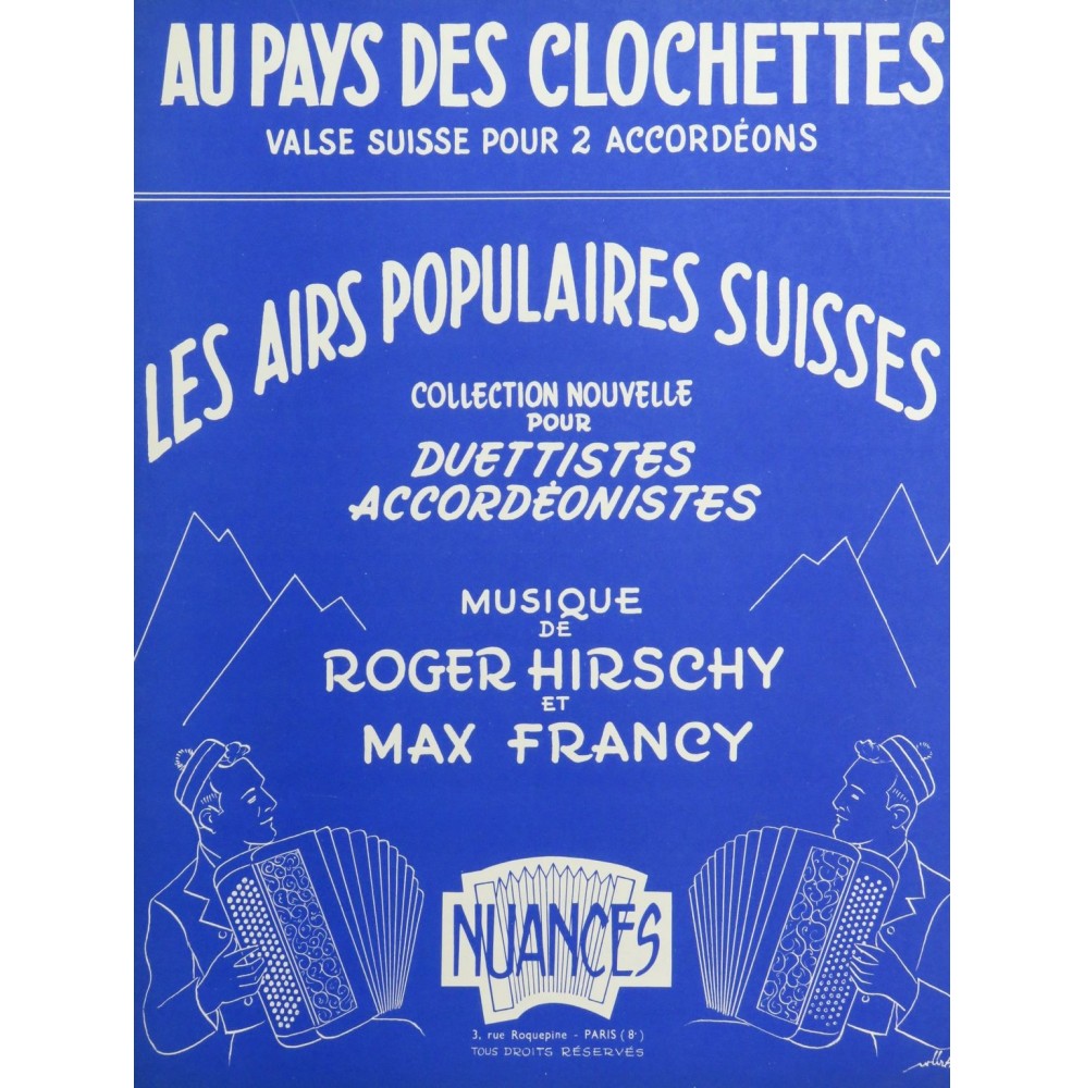 HIRSCHY Roger FRANCY Max Au Pays des Clochettes Valse Suisse Accordéon 1960
