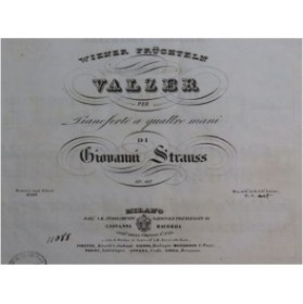 STRAUSS Johann Wiener Früchteln op 167 Piano 4 mains ca1845