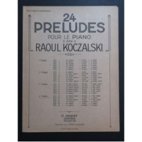 KOCZALSKI Raoul 24 Préludes Cahier No 4 Piano 1910