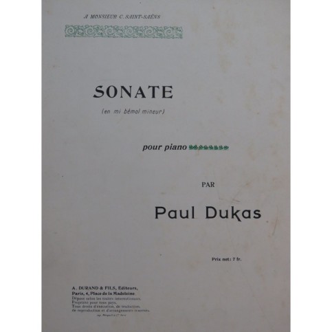 DUKAS Paul Sonate en Mi bémol mineur Piano 1900