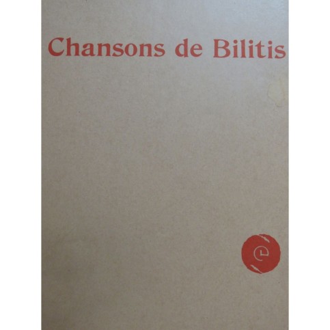 DEBUSSY Claude Trois Chansons de Bilitis Chant Piano ca1930