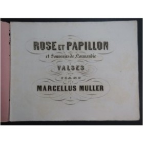 MULLER Marcellus Rose et Papillon Piano ca1850