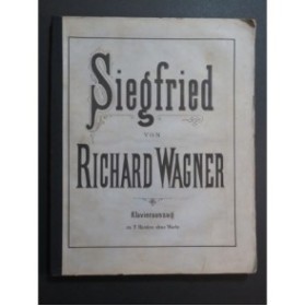 WAGNER Richard Siegfried Opéra Piano solo ca1873