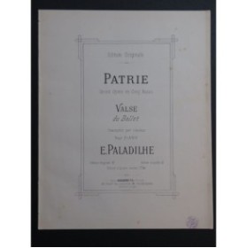 PALADILHE E. Patrie Valse du Ballet Piano ca1887
