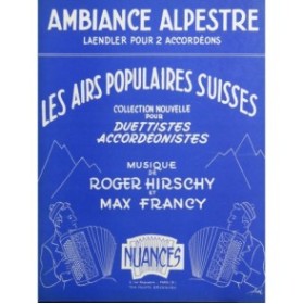 HIRSCHY Roger FRANCY Max Ambiance Alpestre Laendler Suisse Accordéon 1960