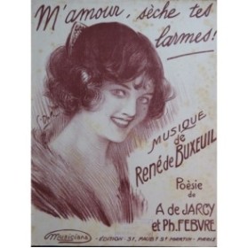 DE BUXEUIL Renée M'Amour sèche tes larmes Chant Piano 1918