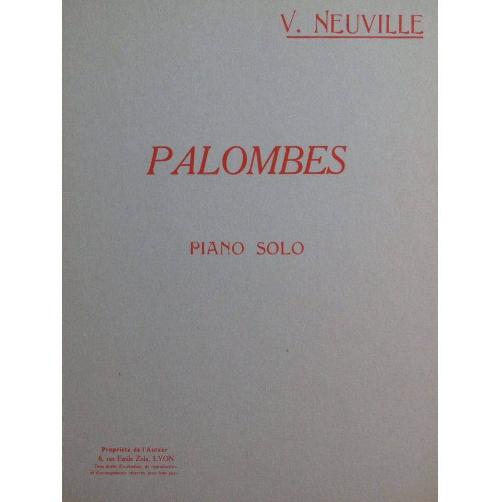 NEUVILLE V. Palombes Piano 1931