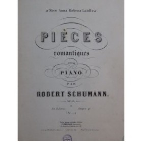SCHUMANN Robert Pièces Romantiques op 12 1er Livre Piano
