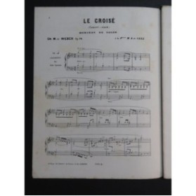 WEBER Le Croisé Concert Stuck op 79 Piano ca1870