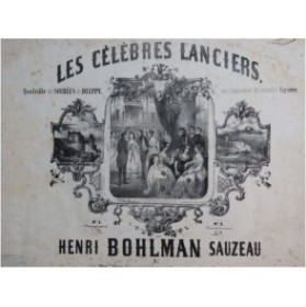 BOHLMAN SAUZEAU Henri Soirées de Dieppe Danse Piano ca1850