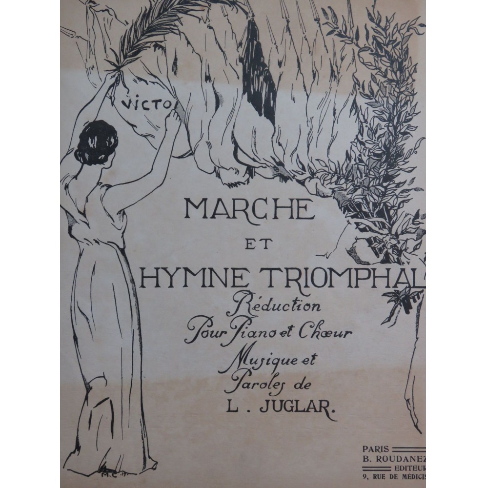 JUGLAR  L. Marche et Hymne Triomphal Chant Piano 1919