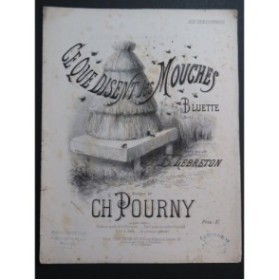 POURNY Charles Ce que disent les Mouches Chant Piano ca1884