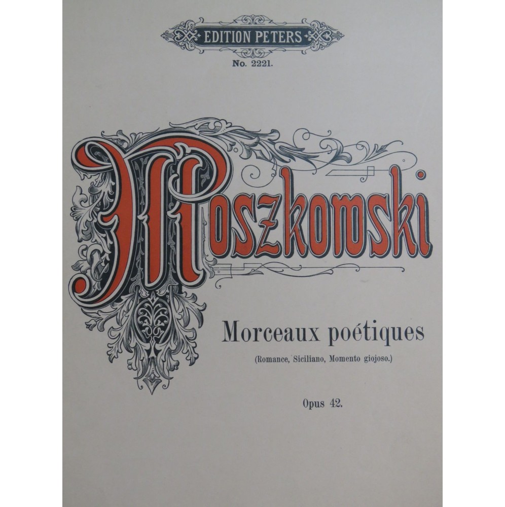 MOSZKOWSKI Maurice Morceaux Poétiques op 42 Piano