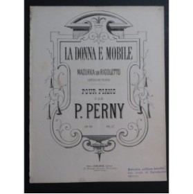 PERNY P. La Donna e Mobile Verdi Piano ca1883