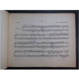 WALDTEUFEL Emile A toi Suite de Valses Piano ca1895